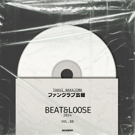 【会報DVD】BEAT&LOOSE 2024 volume.88 バックオーダー（FC会員限定）