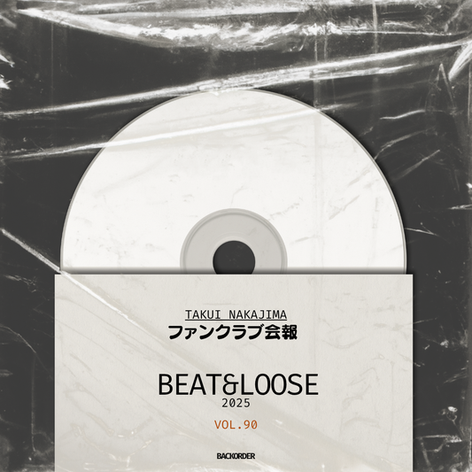 【会報DVD】BEAT&LOOSE 2025 volume.90 バックオーダー（FC会員限定）